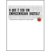 O que é ser um empreendedor Digital ?